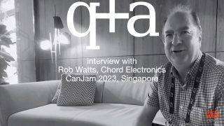 Q&A with Rob Watts, Chord Electronics, at CanJam 2023 Singapore
